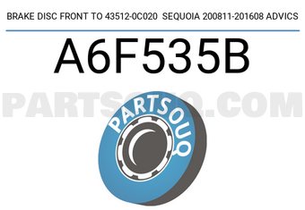 ADVICS A6F535B BRAKE DISC FRONT TO 43512-0C020 SEQUOIA 200811-201608 ADVICS