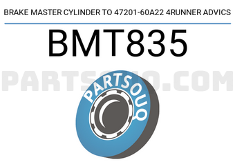 ADVICS BMT835 BRAKE MASTER CYLINDER TO 47201-60A22 4RUNNER ADVICS