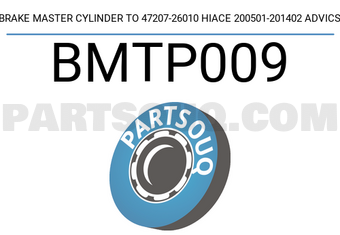 ADVICS BMTP009 BRAKE MASTER CYLINDER TO 47207-26010 HIACE 200501-201402 ADVICS
