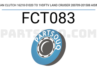 AISIN FCT083 FAN CLUTCH 16210-51020 TO 1VDFTV LAND CRUISER 200709-201508 AISIN