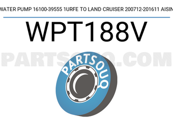 AISIN WPT188V WATER PUMP 16100-39555 1URFE TO LAND CRUISER 200712-201611 AISIN