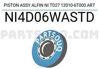 ART NI4D06WASTD PISTON ASSY ALFIN NI TD27 12010-6T000 ART