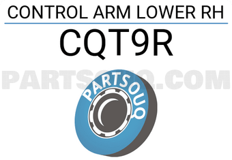 CTR CQT9R CONTROL ARM LOWER RH