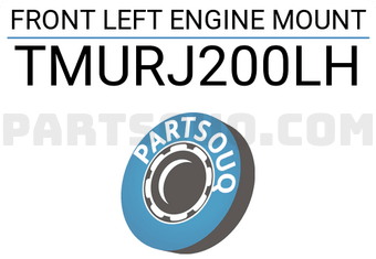 FEBEST TMURJ200LH FRONT LEFT ENGINE MOUNT