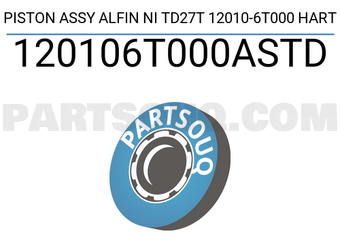 HART 120106T000ASTD PISTON ASSY ALFIN NI TD27T 12010-6T000 HART