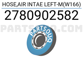 MAXPART 2780902582 HOSE,AIR INTAE LEFT-M(W166)