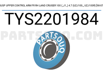SCHNIEDER TYS2201984 SUSP UPPER CONTROL ARM FR RH LAND CRUISER 100 (_J1_) 4.7 (UZJ100_, UZJ100R) [98-07]
