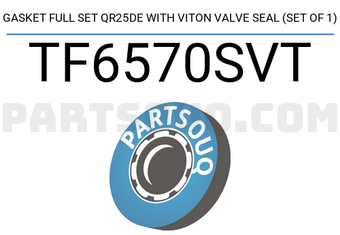 TEIKIN TF6570SVT GASKET FULL SET QR25DE WITH VITON VALVE SEAL (SET OF 1)