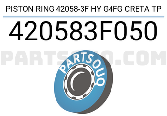 TP 420583F050 حلقة مكبس 42058-3F HY G4FG CRETA TP