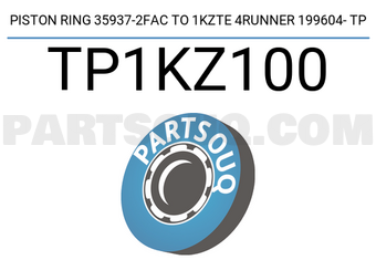 TP TP1KZ100 SEGMENT DE PISTON 35937-2FAC TO 1KZTE 4RUNNER 199604- TP