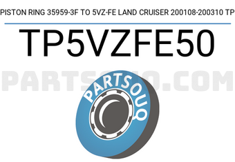 TP TP5VZFE50 PISTON RING 35959-3F TO 5VZ-FE LAND CRUISER 200108-200310 TP