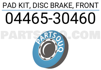 Toyota 0446530460 PAD KIT, DISC BRAKE, FRONT