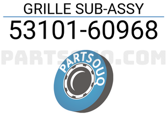 Toyota 5310160968 GRILLE SUB-ASSY