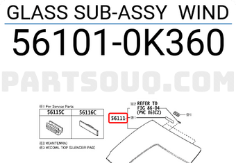 Toyota 561010K360 GLASS SUB-ASSY WIND