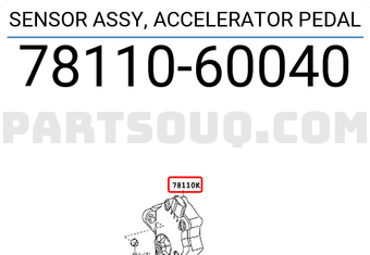 Toyota 7811060040 SENSOR ASSY, ACCELERATOR PEDAL