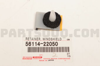 5611422050 RETAINER, WINDSHIELD GLASS